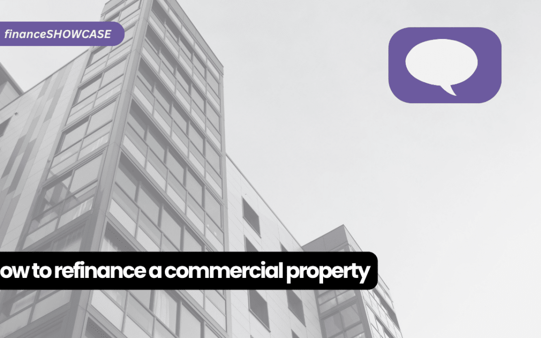 How to refinance a commercial property